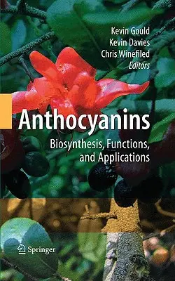 Antocianine: Biosinteză, funcții și aplicații - Anthocyanins: Biosynthesis, Functions, and Applications