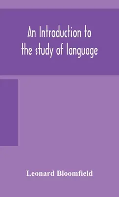 An introduction to the study of language (O introducere în studiul limbajului) - An introduction to the study of language
