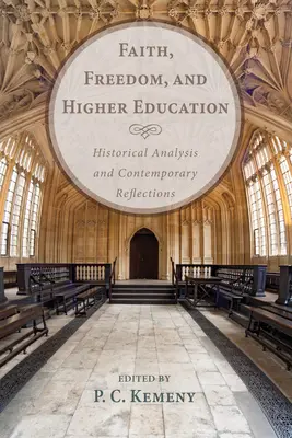Credință, libertate și învățământ superior - Faith, Freedom, and Higher Education