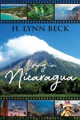 Trăind în Nicaragua: Și în alte țări - Living In Nicaragua: And Other Countries
