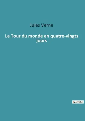 Turul lumii în patru-vingts zile - Le Tour du monde en quatre-vingts jours
