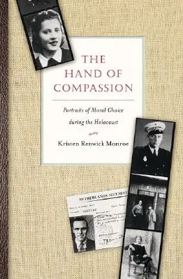 Mâna compasiunii: Portrete de alegere morală în timpul Holocaustului - The Hand of Compassion: Portraits of Moral Choice During the Holocaust