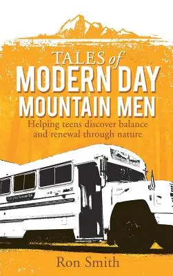 Povești ale oamenilor de munte din zilele noastre - Tales of Modern Day Mountain Men