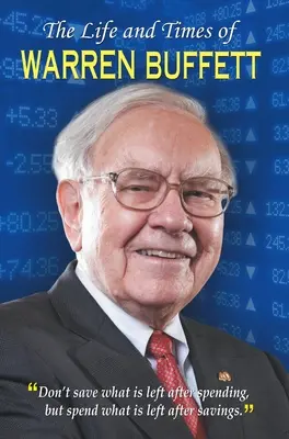 Viața și epoca lui Warren Buffett - The Life and Times of Warren Buffett