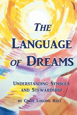 Limbajul viselor: Înțelegerea simbolurilor și a intendenței - The Language of Dreams: Understanding Symbols and Stewardship