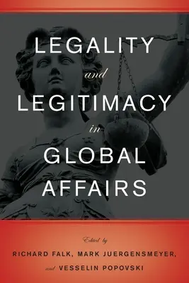 Legalitate și legitimitate în afacerile globale - Legality and Legitimacy in Global Affairs