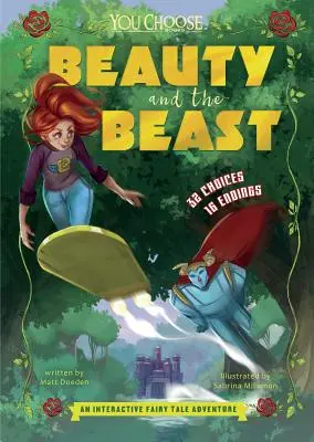 Frumoasa și Bestia: O aventură interactivă de basm - Beauty and the Beast: An Interactive Fairy Tale Adventure