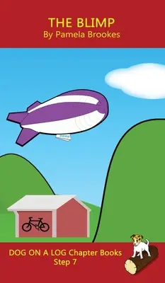 The Blimp Chapter Book: Sound-Out Phonics Books Help Developing Readers, including Students with Dyslexia, Learn to Read (Step 7 in a Systemat