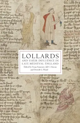 Lollards și influența lor în Anglia medievală târzie - Lollards and Their Influence in Late Medieval England