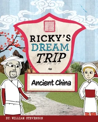 Călătoria de vis a lui Ricky în China antică - Ricky's Dream Trip to Ancient China