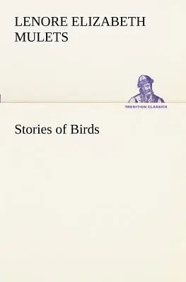 Poveștile păsărilor - Stories of Birds