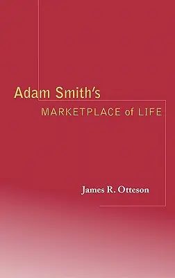 Piața vieții a lui Adam Smith - Adam Smith's Marketplace of Life