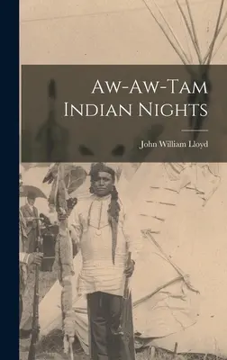 Aw-aw-tam Nopți indiene - Aw-aw-tam Indian Nights