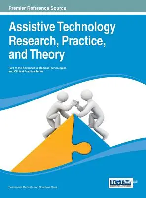 Cercetare, practică și teorie în domeniul tehnologiei asistive - Assistive Technology Research, Practice, and Theory