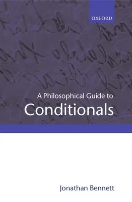 Un ghid filosofic al condiționalelor - A Philosophical Guide to Conditionals