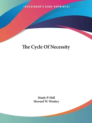 Ciclul necesității - The Cycle Of Necessity