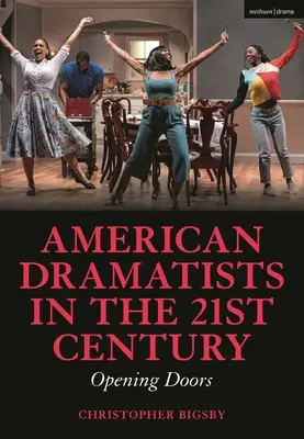 Dramaturgii americani în secolul XXI: Opening Doors - American Dramatists in the 21st Century: Opening Doors