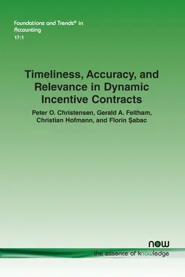 Actualitate, acuratețe și relevanță în contractele dinamice de stimulare - Timeliness, Accuracy, and Relevance in Dynamic Incentive Contracts