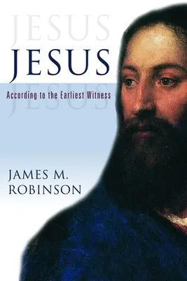 Iisus: Conform celui mai timpuriu martor - Jesus: According to the Earliest Witness