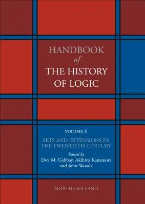 Sets and Extensions in the Twentieth Century: Volumul 6 - Sets and Extensions in the Twentieth Century: Volume 6