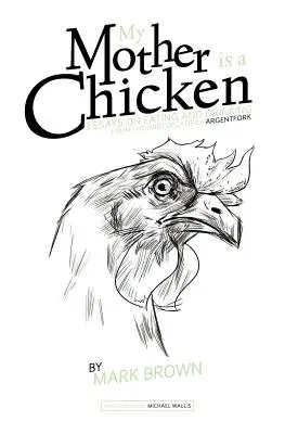 Mama mea este o găină - My Mother Is a Chicken