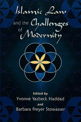 Legea islamică și provocările modernității - Islamic Law and the Challenges of Modernity