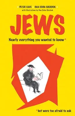 Evreii: Aproape tot ce ai vrut să știi* *Dar ți-a fost prea frică să întrebi - Jews: Nearly Everything You Wanted To Know* *But were Too Afraid to Ask