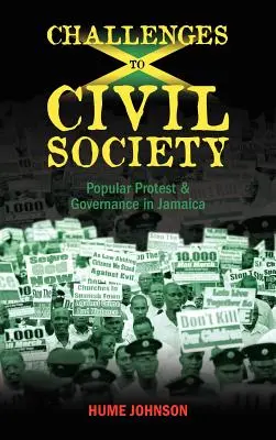 Provocări la adresa societății civile: Protestul popular și guvernarea în Jamaica - Challenges to Civil Society: Popular Protest & Governance in Jamaica
