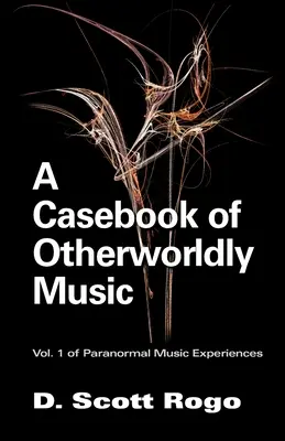 O carte de caz a muzicii din alte lumi - A Casebook of Otherworldly Music
