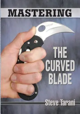 Stăpânirea lamei curbate - Mastering the Curved Blade