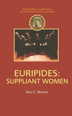 Euripide: Femei suplinitoare - Euripides: Suppliant Women