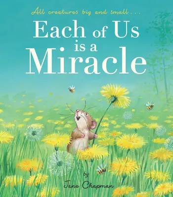 Fiecare dintre noi este un miracol: Toate creaturile mari și mici - Each of Us Is a Miracle: All Creatures Big and Small