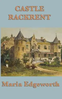 Castelul Rackrent - Castle Rackrent