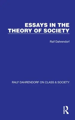 Eseuri în teoria societății - Essays in the Theory of Society