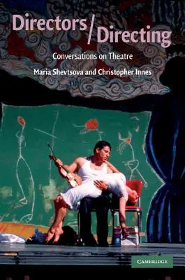 Regizori / Regie: Conversații despre teatru - Directors/Directing: Conversations on Theatre