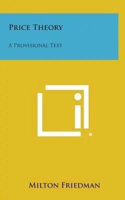 Teoria prețurilor: Un text provizoriu - Price Theory: A Provisional Text