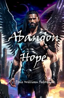 Abandonarea speranței: Balada lui Tul'ran Sabia Cartea III - Abandon Hope: The Ballad of Tul'ran the Sword Book III