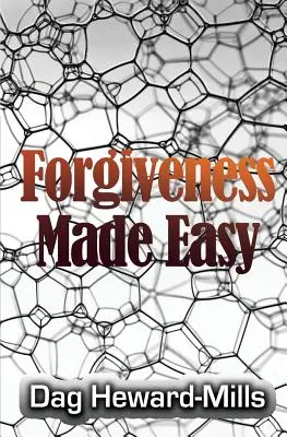Iertarea făcută ușor - Forgiveness Made Easy