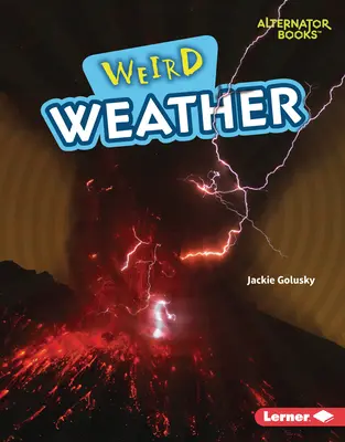 Vreme ciudată - Weird Weather