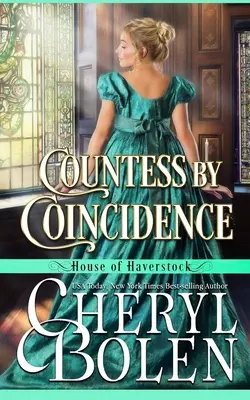 Contesa prin coincidență (House of Haverstock, Book 3) - Countess By Coincidence (House of Haverstock, Book 3)