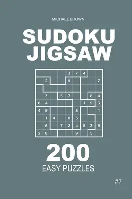 Sudoku Jigsaw - 200 de puzzle-uri ușoare 9x9 (Volumul 7) - Sudoku Jigsaw - 200 Easy Puzzles 9x9 (Volume 7)