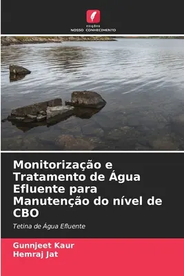 Monitorizarea și tratarea gua Efluente pentru tratarea nvelului de CBO - Monitorizao e Tratamento de gua Efluente para Manuteno do nvel de CBO