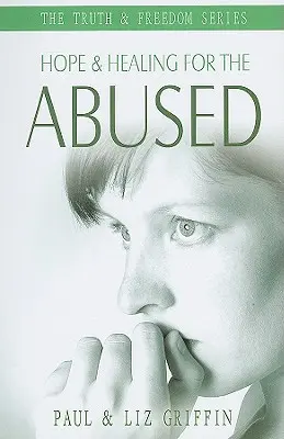 Speranță și vindecare pentru cei abuzați - Hope and Healing for the Abused