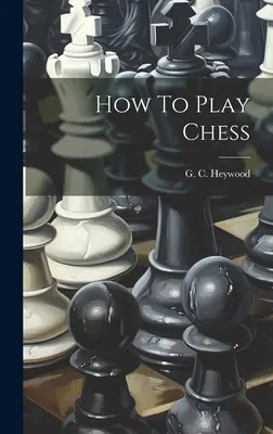 Cum să joci șah - How To Play Chess