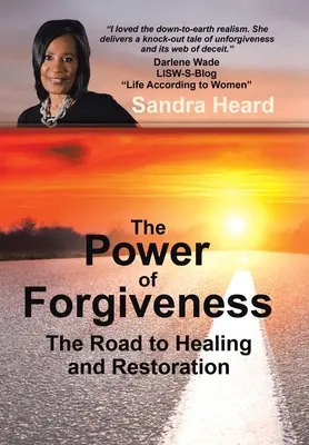 Puterea iertării: Calea spre vindecare și restaurare - The Power of Forgiveness: The Road to Healing and Restoration