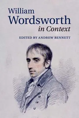 William Wordsworth în context - William Wordsworth in Context
