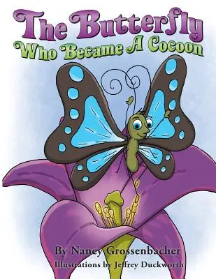 Fluturele care a devenit un cocon - The Butterfly Who Became a Cocoon