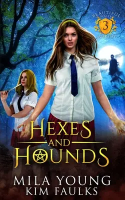 Hexes and Hounds: O poveste de dragoste paranormală cu metamorfoze - Hexes and Hounds: A Paranormal Shifter Romance