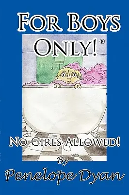 Numai pentru băieți! Fetele nu sunt permise! - For Boys Only! No Girls Allowed!