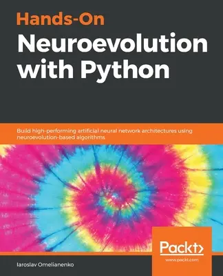 Neuroevoluție practică cu Python - Hands-On Neuroevolution with Python